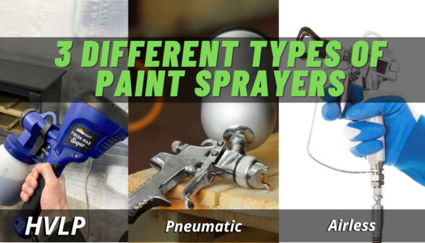 Paint Sprayer Example 3 Different Types of Paint Sprayers (The Ultimate Guide) - Furniture Flippa